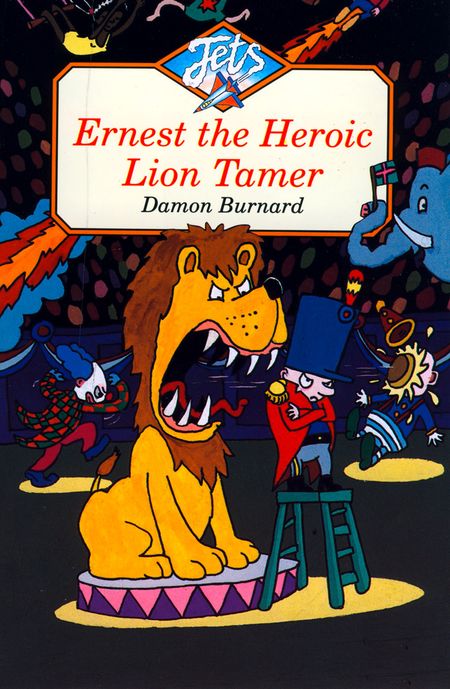 Cover image for Jets - Ernest the Heroic Lion Tamer (Jets) - Damon Burnard