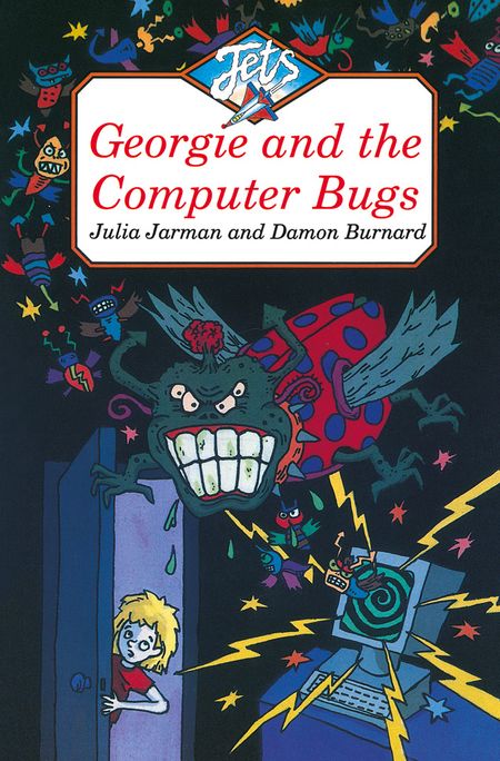 Cover image for Jets - Georgie and the Computer Bugs (Jets) - Julia Jarman, Illustrated by Damon Burnard