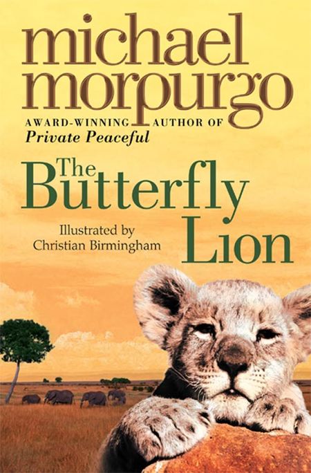 The Butterfly Lion - Michael Morpurgo, Illustrated by Christian Birmingham