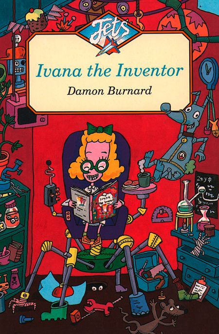 Cover image for Jets - Ivana the Inventor (Jets) - Damon Burnard, Illustrated by Damon Burnard