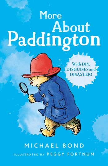 More About Paddington - Michael Bond, Illustrated by Peggy Fortnum