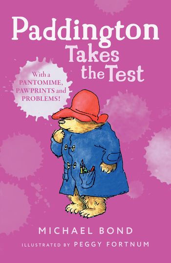 Paddington Takes the Test - Michael Bond, Illustrated by Peggy Fortnum