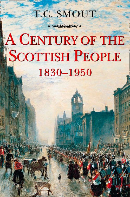 Century of the Scottish People, Non-Fiction, Paperback, T. C. Smout