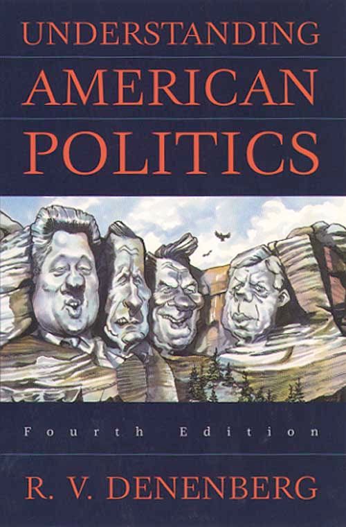 Understanding American Politics, Paperback, R. V. Denenberg