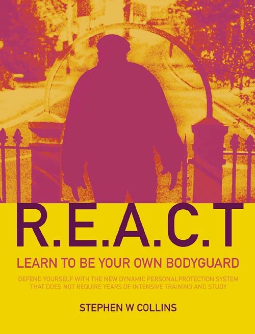 Think Safe, Act Safe, Stay Safe with REACT Self Defence, Sports, Hobbies & Travel, Paperback, Steve Collins