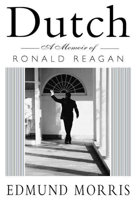 Cover image for Dutch: A memoir of Ronald Reagan - Edmund Morris