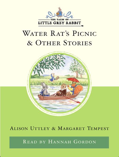  - Alison Uttley and Margaret Tempest, Read by Hannah Gordon