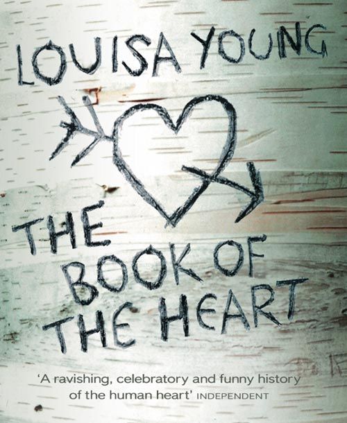 The Book of the Heart, Non-Fiction, Paperback, Louisa Young