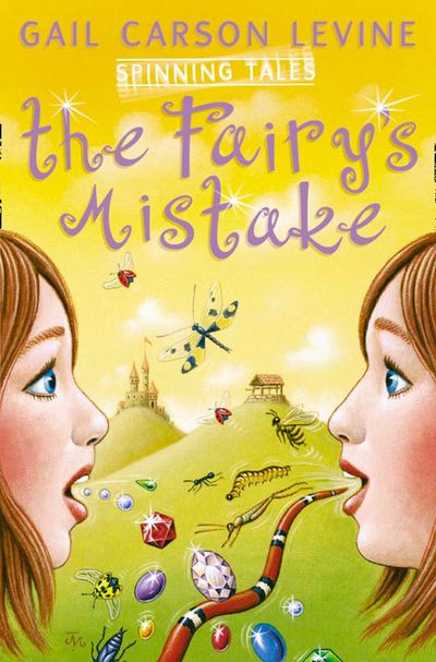 Spinning Tales Book 1: The Fairy’s Mistake/The Princess Test - Gail Carson Levine