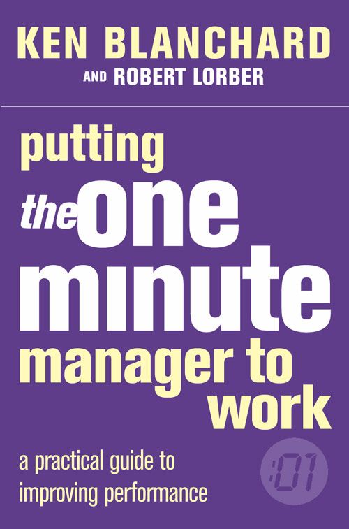 Putting the One Minute Manager to Work, Business & Economics, Paperback, Kenneth Blanchard and Robert Lorber