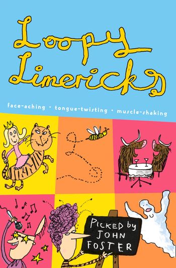 Loopy Limericks - Edited by John Foster