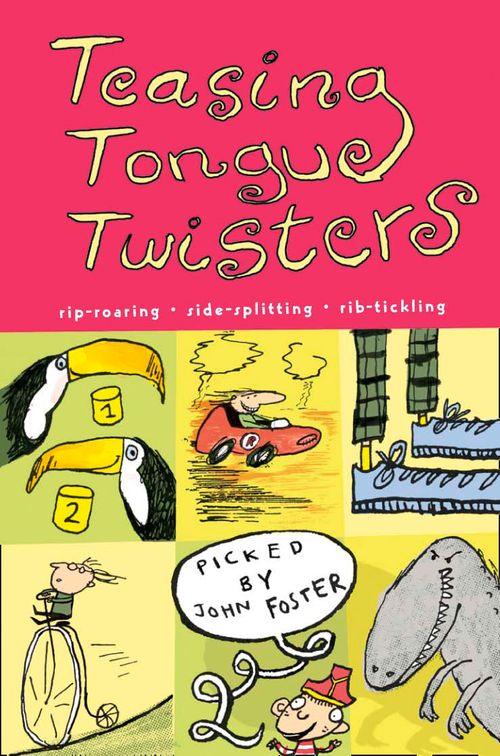 Teasing Tongue-Twisters, Children’s , Paperback, Selected by John Foster