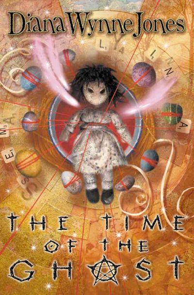 Cover image for The Time of the Ghost - Diana Wynne Jones