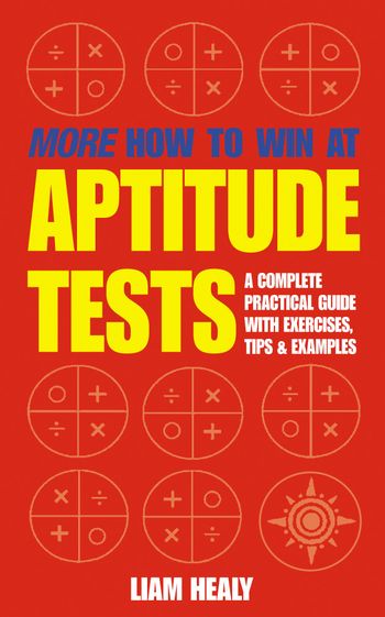More How to Win at Aptitude Tests - Liam Healy