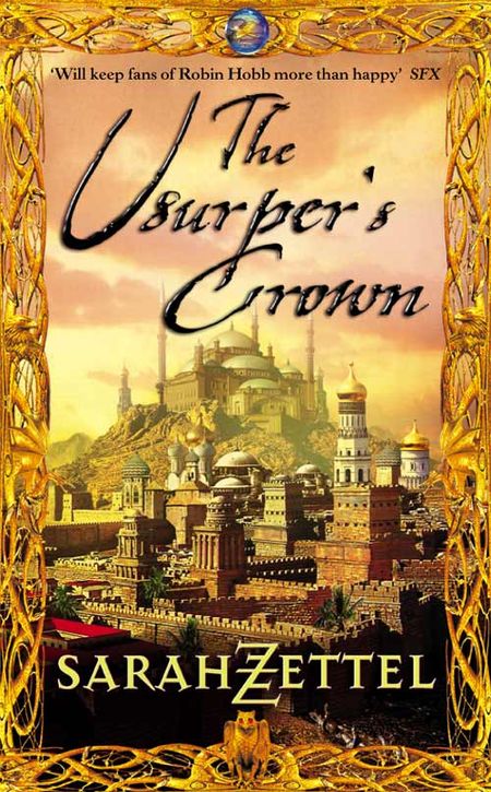 Cover image for The Usurper’s Crown: Book Two of the Isavalta Trilogy - Sarah Zettel