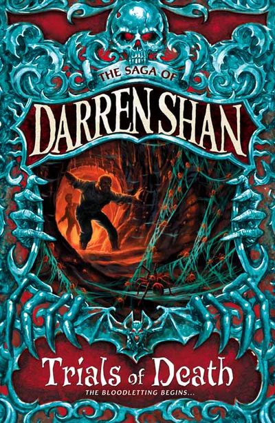 The Saga of Darren Shan - Trials of Death (The Saga of Darren Shan 