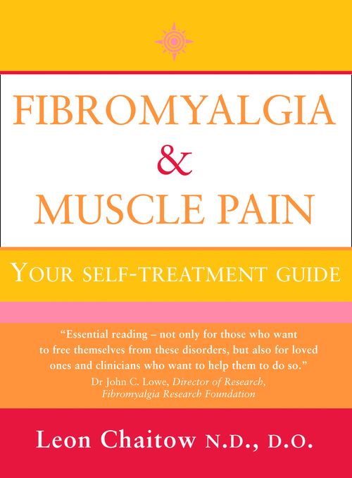Fibromyalgia and Muscle Pain, Non-Fiction, Paperback, Leon Chaitow, N.D., D.O.