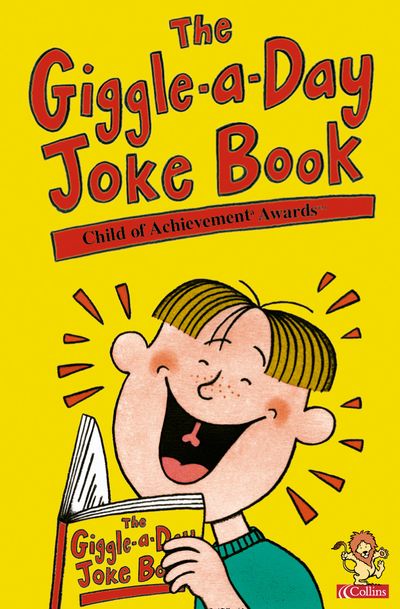 Cover image for The Giggle-a-Day Joke Book - Compiled by The Child of Achievement™ Awards