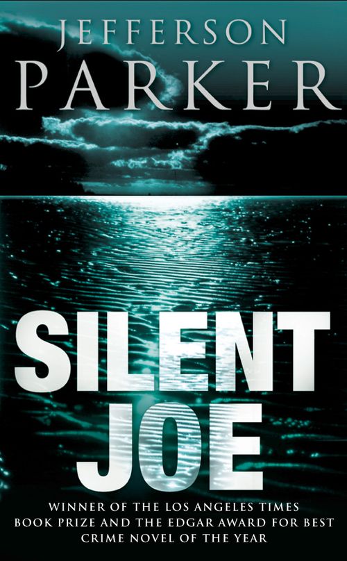 Silent Joe, Fiction, Paperback, Jefferson Parker