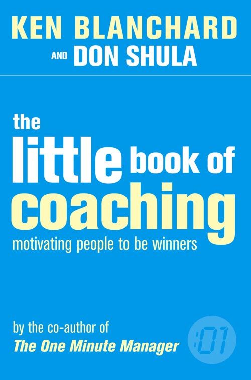 The Little Book of Coaching, Sports, Hobbies & Travel, Paperback, Kenneth Blanchard and Don Shula