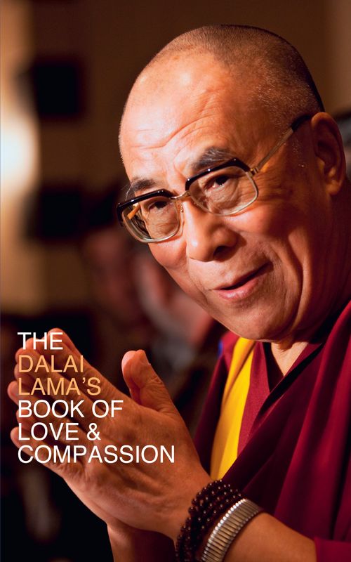 The Dalai Lama’s Book of Love and Compassion, Sports, Hobbies & Travel, Paperback, His Holiness the Dalai Lama