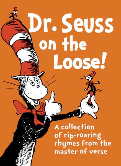 Cover image for Dr. Seuss on the Loose: Miniature edition - Dr. Seuss, Illustrated by Dr. Seuss