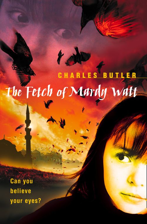 The Fetch of Mardy Watt, Children's, Paperback, Charles Butler