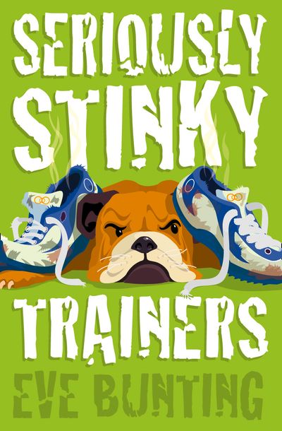 Cover image for Seriously Stinky Trainers - Eve Bunting