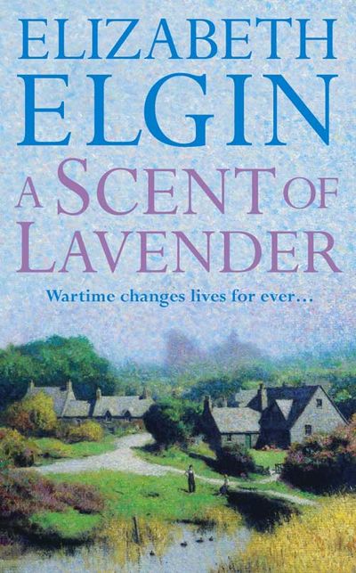 Cover image for A Scent of Lavender - Elizabeth Elgin