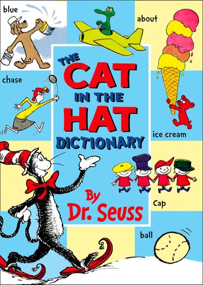 Bright and Early Books - The Cat in the Hat Dictionary (Bright and Early Books): Revised edition - Dr. Seuss, Illustrated by Dr. Seuss