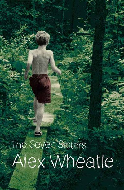 The Seven Sisters - Alex Wheatle
