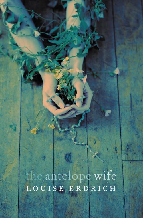 The Antelope Wife, Contemporary Fiction, Paperback, Louise Erdrich