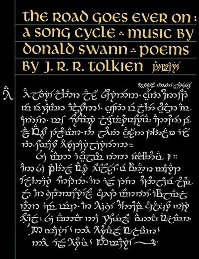The Road Goes Ever On - J. R. R. Tolkien, By (composer) Donald Swann