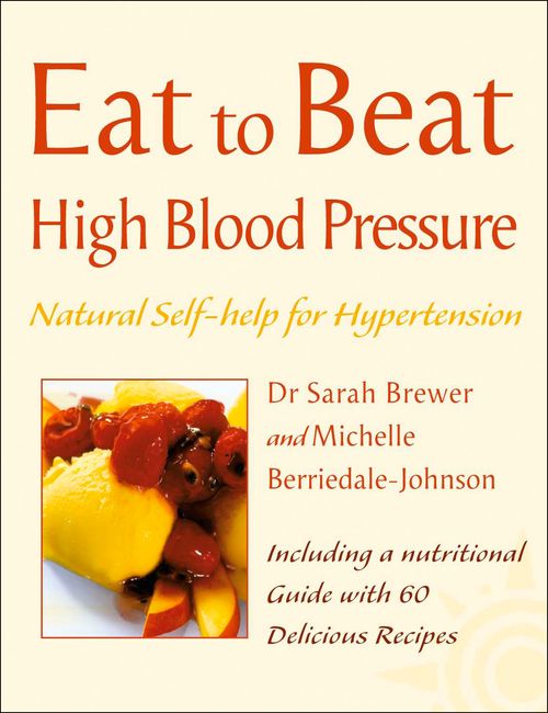 High Blood Pressure, Food & Drink, Paperback, Dr. Sarah Brewer and Michelle Berriedale-Johnson