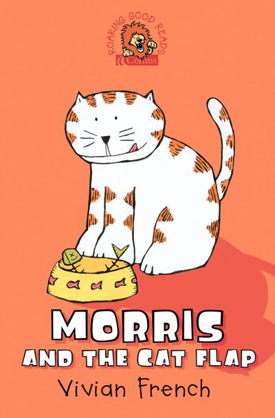 Cover image for Morris and the Cat Flap: New edition - Vivian French, Illustrated by Olivia Villet