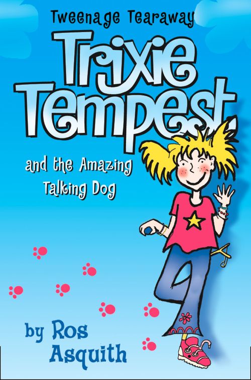 Trixie Tempest and the Amazing Talking Dog, Children's, Paperback, Ros Asquith
