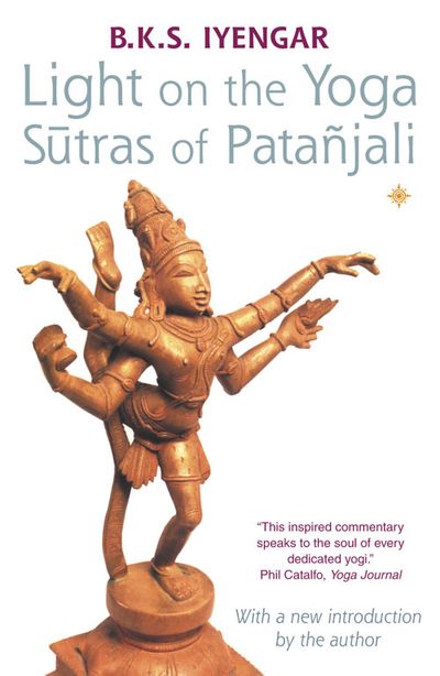 Light on the Yoga Sutras of Patanjali: New edition - B. K. S. Iyengar