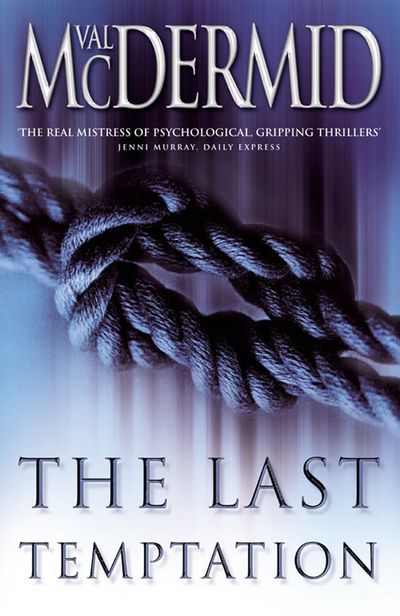 Cover image for Tony Hill and Carol Jordan - The Last Temptation (Tony Hill and Carol Jordan, Book 3) - Val McDermid
