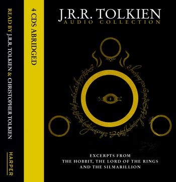The Tolkien Audio Collection - J. R. R. Tolkien, Read by J. R. R. Tolkien and Christopher Tolkien