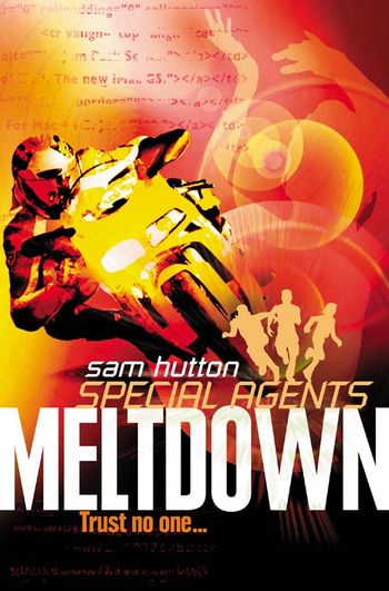 Special Agents - Meltdown - Sam Hutton