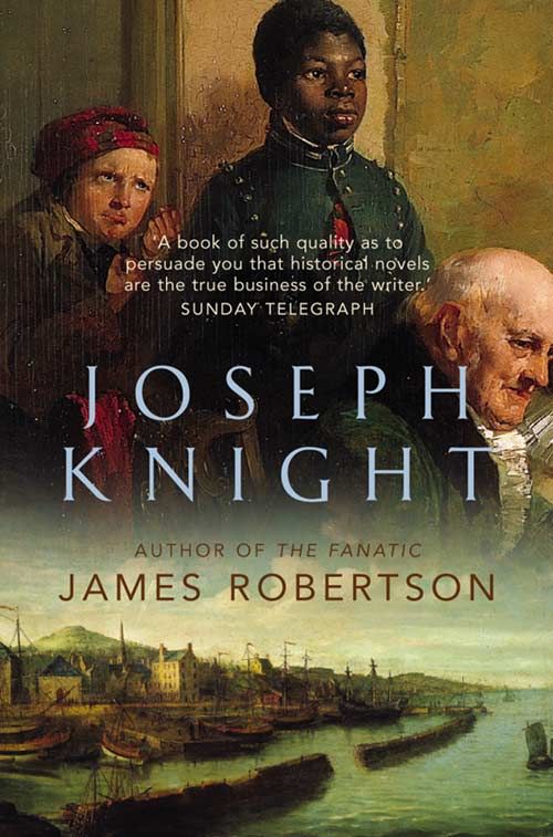 Joseph Knight, Contemporary Fiction, Paperback, James Robertson
