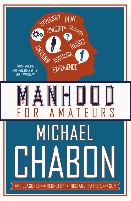 Manhood for Amateurs, Contemporary Fiction, Paperback, Michael Chabon
