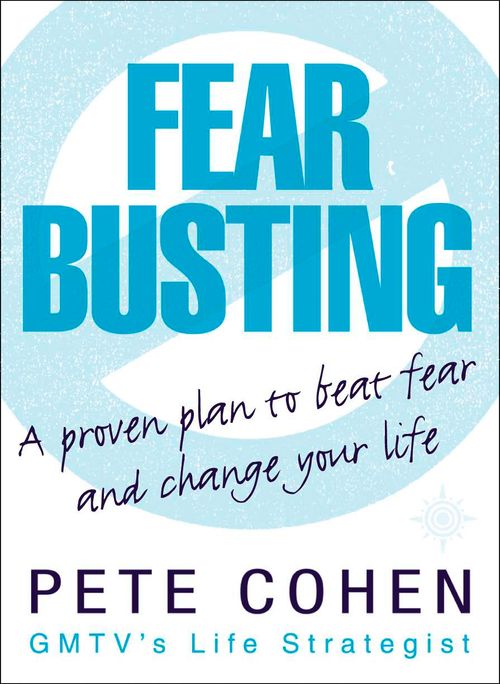 Fear Busting, Self-Improvement & Colouring, Paperback, Pete Cohen