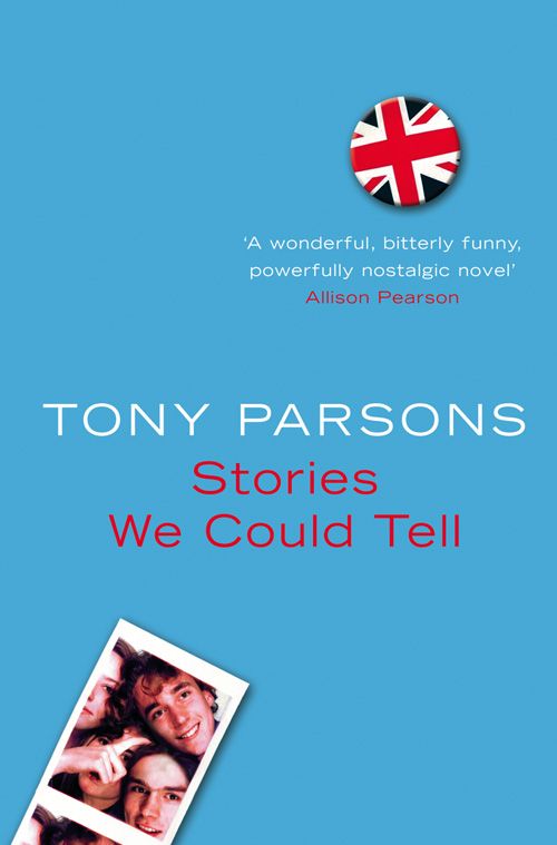 Stories We Could Tell, Fiction, Paperback, Tony Parsons