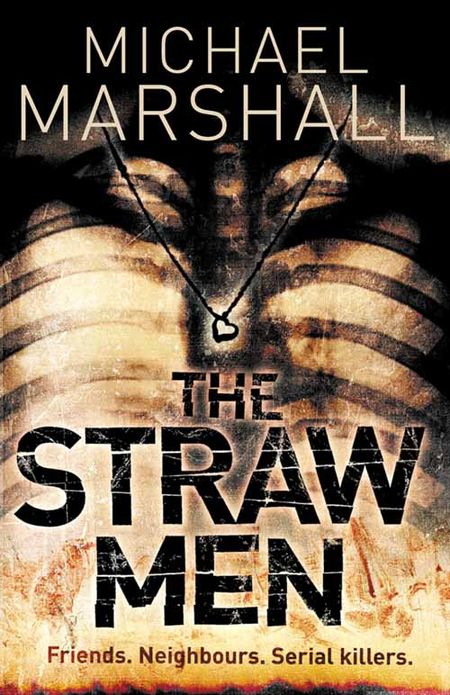 Cover image for The Straw Men Trilogy - The Straw Men (The Straw Men Trilogy, Book 1) - Michael Marshall