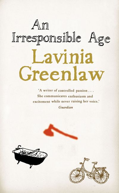 An Irresponsible Age - Lavinia Greenlaw