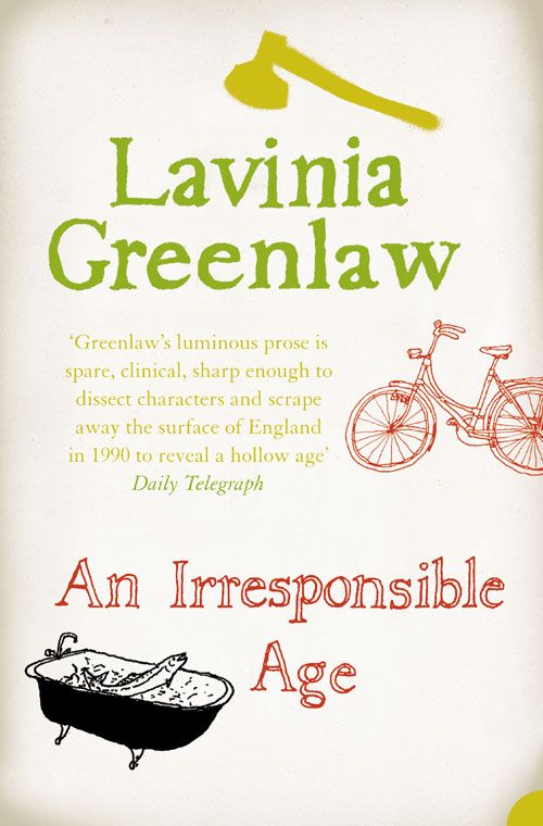 An Irresponsible Age, Contemporary Fiction, Paperback, Lavinia Greenlaw