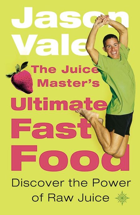 Jason vale 2024 the juice master