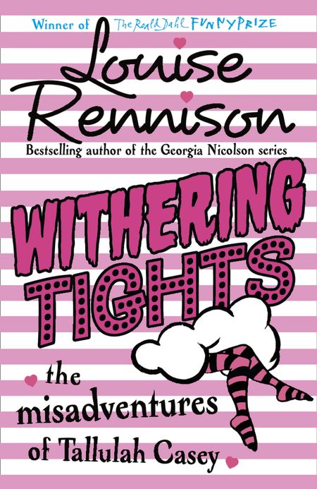 Cover image for The Misadventures of Tallulah Casey - Withering Tights (The Misadventures of Tallulah Casey, Book 1) - Louise Rennison
