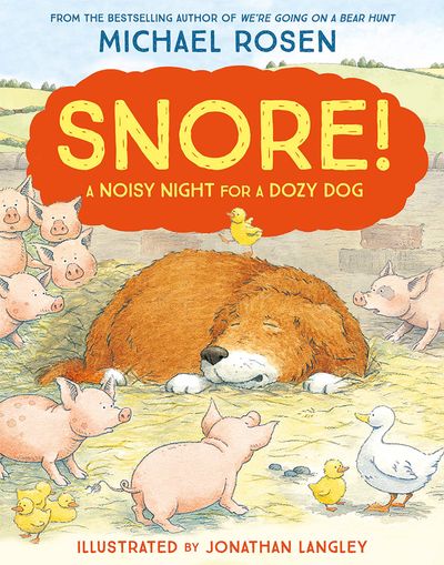 Snore! - Michael Rosen, Illustrated by Jonathan Langley